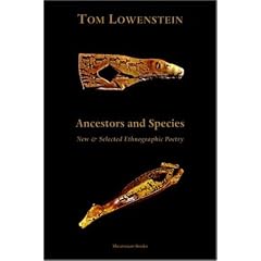Ancestors and Species: New and Selected Ethnographic Poetry