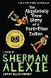 The Absolutely True Diary of a Part-Time Indian