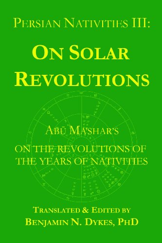 Persian Nativities III: On Solar Revolutions