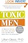 Toxic Men: 10 Ways to Identify, Deal with, and Heal from the Men Who Make Your Life Miserable