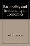 Rationality and irrationality in economics