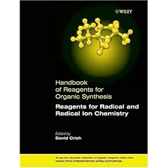 Reagents for Radical and Radical Ion Chemistry (Handbook of Reagents for Organic Synthesis)
