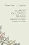 A Many-Colored Glass: Reflections on the Place of Life in the Universe (Page-Barbour Lectures)