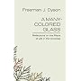 A Many-Colored Glass: Reflections on the Place of Life in the Universe (Page Barbour Lectures)