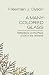 A Many-Colored Glass: Reflections on the Place of Life in the Universe (Page Barbour Lectures) by Freeman J. Dyson ISBN 0813926637