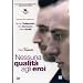 Nessuna Qualita' Agli Eroi