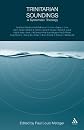 Trinitarian Soundings in Systematic Theology