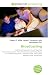 Broadcasting: Distribution (business), Sound, Signalling (telecommunications), Video,...