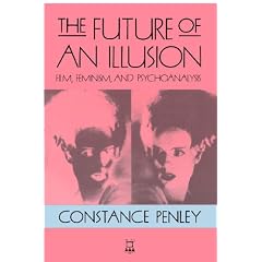 The Future of an Illusion: Film, Feminism and Psychoanalysis (Media & Society)