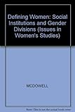 Defining women : social institutions and gender divisions