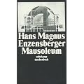 Mausoleum: Siebenunddrei�ig Balladen aus der Geschichte des Fortschritts (suhrkamp taschenbuch)
