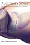 Adult Neurogenesis: Stem Cells and Neuronal Development in the Adult Brain