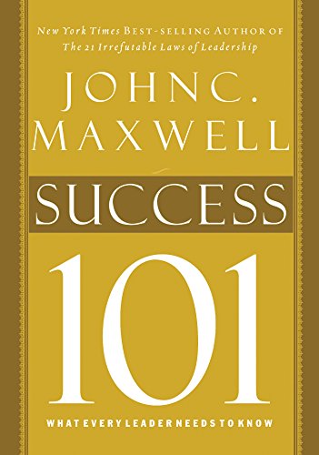Success 101: What Every Leader Needs to Know