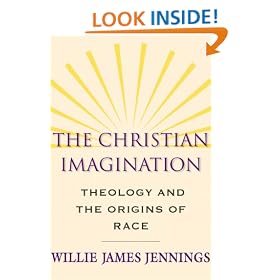 The Christian Imagination: Theology and the Origins of Race