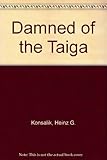 The damned of the Taiga