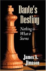 Dante's Destiny: Nothing is What it Seems