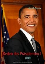 Reden des Präsidenten I (German Edition)