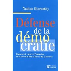 D�fense de la d�mocratie : Comment vaincre l'injustice et la terreur par la force de la libert�