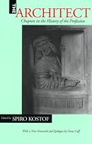 The Architect: Chapters in the History of the Profession