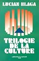 La trilogie de la culture (Philosophia perennis) (French Edition)