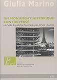 Un monument historique controversé : La caisse dallocations familiales à Paris 1953-2008