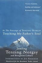 Touching My Father's Soul: In the Footsteps of Tenzing Norgay
