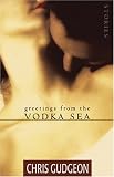 Greetings From The Vodka Sea