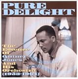 Pure Delight: The Essence of Quincy Jones and His Orchestra (1953-1964)