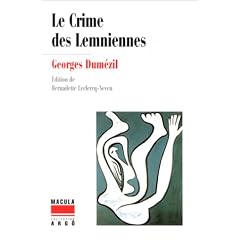 Le crime des Lemniennes: Rites et l�gendes du monde �g�en