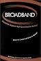Broadband: Should We Regulate High-Speed Internet Access? Broadband: Should We Regulate High-Speed Internet Access?