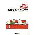 Suck my Duck !