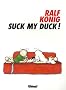 Suck my Duck !