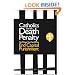 Catholics And The Death Penalty: Six Things Catholics Can Do To End Capital Punishment