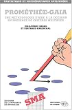 Prom�th�e - Gaia : Une m�thodologie d'aide � la d�cision en pr�sence de crit�res multiples