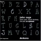 Joyce, Duchamp, Satie: Alphabet