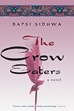 The Crow Eaters: A Novel