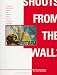 Shouts from the Wall: Posters and Photographs Brought Home From the Spanish Civil War by American Volunteers