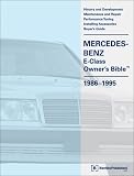 Mercedes-Benz E-Class (W124) Owner's Bible: 1986-1995