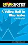 Spark Notes Yellow Raft in Blue Water Spark Notes Yellow Raft in Blue Water