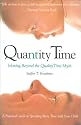 Quantity Time: Moving Beyond the Quality Time Myth