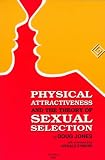 Physical Attractiveness and the Theory of Sexual Selection: Results from Five Populations (Anthropological Papers (Univ of Michigan, Museum of Anthropology))
