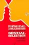 Physical Attractiveness and the Theory of Sexual Selection: Results from Five Populations (Anthropological Papers (Univ of Michigan, Museum of Anthropology))