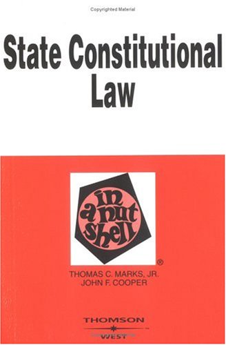 State Constitutional Law in a Nutshell (Nutshell Series)