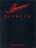 Schumanns Barbuch. Drinks und Stories