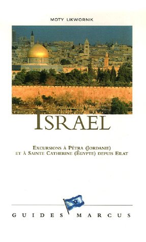 City Travel Guides Discounted  Livres : Israël : Excursions à Pétra (Jordanie) et à Sainte Catherine (Egypte) depuis Eilat