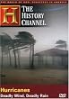 The Wrath of God, Disasters in America - The Hurricanes: Deadly Wind, Deadly Rain (History Channel)