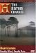 Search : The Wrath of God, Disasters in America - The Hurricanes: Deadly Wind, Deadly Rain (History Channel)