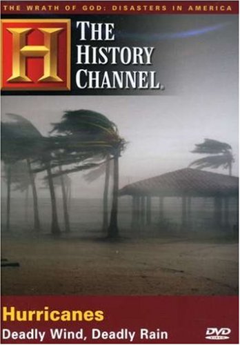 The Wrath of God, Disasters in America - The Hurricanes: Deadly Wind, Deadly Rain (History Channel) under The Dvd Store
