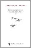 Erinnerungen eines Insektenforschers 03: Souvenirs Entomologiques III - Jean-Henri Fabre