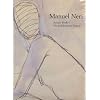 Manuel Neri: Artists' Books / The Collaborative Process